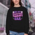 In My Occupational Therapy Era Groovy OT Back To School Youth Crewneck Sweatshirt In My Occupational Therapy Era Groovy OT Back To School Youth Crewneck Sweatshirt