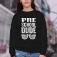 Preschool Dude First Day Back To School Boys Kids Youth Crewneck Sweatshirt Preschool Dude First Day Back To School Boys Kids Youth Crewneck Sweatshirt