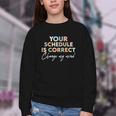 Your Schedule Is Correct Change My Mind Back To School Youth Crewneck Sweatshirt