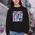 In My Sixth Grade Era Cool 6th Grade Tie Dye Back To School Youth Crewneck Sweatshirt In My Sixth Grade Era Cool 6th Grade Tie Dye Back To School Youth Crewneck Sweatshirt