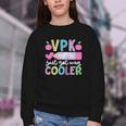 VPK Just Got Way Cooler First Day Of VPK Back To School VPK Youth Crewneck Sweatshirt VPK Just Got Way Cooler First Day Of VPK Back To School VPK Youth Crewneck Sweatshirt