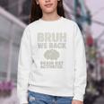 Bruh We Back Brain Red Activated Back To School Performance Youth Crewneck Sweatshirt Bruh We Back Brain Red Activated Back To School Performance Youth Crewneck Sweatshirt