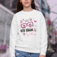 Cute 6th Grade Vibes Cat Kitten Lover Back To School Girls Youth Crewneck Sweatshirt Cute 6th Grade Vibes Cat Kitten Lover Back To School Girls Youth Crewneck Sweatshirt