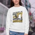 I'm Ready To Dig Kindergarten Back To School Excavator Youth Crewneck Sweatshirt I'm Ready To Dig Kindergarten Back To School Excavator Youth Crewneck Sweatshirt