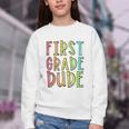 Kids First Day Of First Grade Dude 1st Grade Back To School Boys Youth Crewneck Sweatshirt Kids First Day Of First Grade Dude 1st Grade Back To School Boys Youth Crewneck Sweatshirt