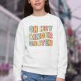 Oh Hey Kindergarten Cute Groovy Back To School Kindergarten Youth Crewneck Sweatshirt Oh Hey Kindergarten Cute Groovy Back To School Kindergarten Youth Crewneck Sweatshirt