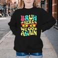 Bro First Day Of School Back To School Bruh Here We Go Again Youth Crewneck Sweatshirt Bro First Day Of School Back To School Bruh Here We Go Again Youth Crewneck Sweatshirt