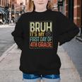Bruh Its My First Day Of 4th Grade Back To School Boys Kids Youth Crewneck Sweatshirt Bruh Its My First Day Of 4th Grade Back To School Boys Kids Youth Crewneck Sweatshirt