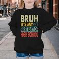 Bruh Its My First Day Of High School Back To School Boy Kid Youth Crewneck Sweatshirt Bruh Its My First Day Of High School Back To School Boy Kid Youth Crewneck Sweatshirt