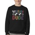 1st Grade Dude Sunglasses First Day Of Back To School Boys Youth Crewneck Sweatshirt 1st Grade Dude Sunglasses First Day Of Back To School Boys Youth Crewneck Sweatshirt