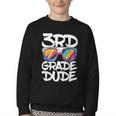 3rd Grade Dude Shirt Back To School Third Grade Boy Girl Youth Crewneck Sweatshirt