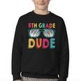 5th Grade Dude Back To School Fifth Grade Student Youth Crewneck Sweatshirt 5th Grade Dude Back To School Fifth Grade Student Youth Crewneck Sweatshirt