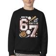 6 Year Old Birthday 67 Trend Baseball Now I’m 6 Next Year 7 Youth Crewneck Sweatshirt 6 Year Old Birthday 67 Trend Baseball Now I’m 6 Next Year 7 Youth Crewneck Sweatshirt
