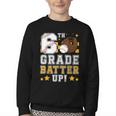 6th Grade Batter Up Baseball First Day Back To School Youth Crewneck Sweatshirt