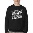 Always A Falcon Back To School Spirit Youth Crewneck Sweatshirt Always A Falcon Back To School Spirit Youth Crewneck Sweatshirt