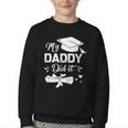 Back To School My Daddy Did It Graduation Proud Dad Graduated Small Youth Crewneck Sweatshirt Back To School My Daddy Did It Graduation Proud Dad Graduated Small Youth Crewneck Sweatshirt