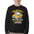 Back To School The Wheels On The Bus Go Round And Round Kids Youth Crewneck Sweatshirt Back To School The Wheels On The Bus Go Round And Round Kids Youth Crewneck Sweatshirt