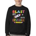 Blast Off Into First Grade Back To School Kids Rocket Space Youth Crewneck Sweatshirt
