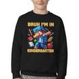 Bruh I'm In Kindergarten Boys Kids Gamer Back To School Youth Crewneck Sweatshirt Bruh I'm In Kindergarten Boys Kids Gamer Back To School Youth Crewneck Sweatshirt