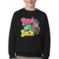 Bruh Wir UnterstüTzen Den Ersten Schulday Back To School Capybara Youth Crewneck Sweatshirt