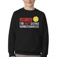 Don’t Ask I’m Not Doing Gamechanger Baseball Youth Crewneck Sweatshirt Don’t Ask I’m Not Doing Gamechanger Baseball Youth Crewneck Sweatshirt