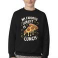 My Favorite Subject Is Lunch Pizza Back To School Youth Crewneck Sweatshirt My Favorite Subject Is Lunch Pizza Back To School Youth Crewneck Sweatshirt