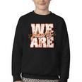 We Are Hawks Back To School Spirit O Youth Crewneck Sweatshirt We Are Hawks Back To School Spirit O Youth Crewneck Sweatshirt