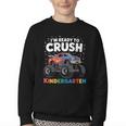I'm Ready To Crush Kindergarten Monster Truck Back To School Youth Crewneck Sweatshirt I'm Ready To Crush Kindergarten Monster Truck Back To School Youth Crewneck Sweatshirt