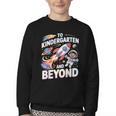 To Kindergarten And Beyond Astronaut Back To School Youth Crewneck Sweatshirt To Kindergarten And Beyond Astronaut Back To School Youth Crewneck Sweatshirt