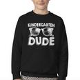 Kindergarten Dude Shirt Back To School Kinder Crew Youth Crewneck Sweatshirt Kindergarten Dude Shirt Back To School Kinder Crew Youth Crewneck Sweatshirt