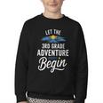 Let The 3rd Grade Adventure Begin Back To School Fun Youth Crewneck Sweatshirt