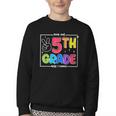 Look Out 5th Grade Here I Come Fifth Grade Back To School Youth Crewneck Sweatshirt