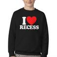 I Love Recess Red Heart Back To School Kids Recess Youth Crewneck Sweatshirt I Love Recess Red Heart Back To School Kids Recess Youth Crewneck Sweatshirt