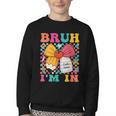 Pencil Bow Bruh I'm In Back To School Kindergarten Youth Crewneck Sweatshirt Pencil Bow Bruh I'm In Back To School Kindergarten Youth Crewneck Sweatshirt