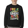 Pre-K Where The Adventure Begins First Day & Back To School Youth Crewneck Sweatshirt Pre-K Where The Adventure Begins First Day & Back To School Youth Crewneck Sweatshirt
