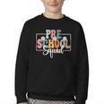 Preschool Squad Back To School Preschool Crew Youth Crewneck Sweatshirt