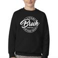 Retro Bruh Its My First Day Of 1st Grade Back To School Kids Youth Crewneck Sweatshirt Retro Bruh Its My First Day Of 1st Grade Back To School Kids Youth Crewneck Sweatshirt