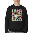 Retro Groovy In My Middle School Era Back To School Youth Crewneck Sweatshirt Retro Groovy In My Middle School Era Back To School Youth Crewneck Sweatshirt