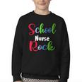 School Nurse Rock Back To School -Funny Nurses School Youth Crewneck Sweatshirt