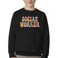 Social Worker Groovy Women Appreciation Day Back To School Youth Crewneck Sweatshirt Social Worker Groovy Women Appreciation Day Back To School Youth Crewneck Sweatshirt