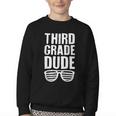 Third Grade Dude First Day Back To School Boys Kids Youth Crewneck Sweatshirt Third Grade Dude First Day Back To School Boys Kids Youth Crewneck Sweatshirt