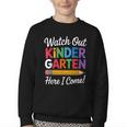 Watch Out Kindergarten Here I Come Back To School Kids Youth Crewneck Sweatshirt Watch Out Kindergarten Here I Come Back To School Kids Youth Crewneck Sweatshirt