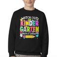 Watch Out Kindergarten Here I Come Kinder Back To School Youth Crewneck Sweatshirt Watch Out Kindergarten Here I Come Kinder Back To School Youth Crewneck Sweatshirt