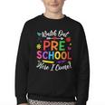 Watch Out Preschool Here I Come Back To School Future Class Youth Crewneck Sweatshirt Watch Out Preschool Here I Come Back To School Future Class Youth Crewneck Sweatshirt