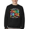 Watch Out Third Grade Here I Come 3rd Grade Back To School Youth Crewneck Sweatshirt Watch Out Third Grade Here I Come 3rd Grade Back To School Youth Crewneck Sweatshirt