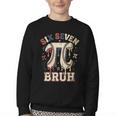 Women's Six Seven 67 Bruh 6 7 Happy Pi Day Baseball Be Irrational Youth Crewneck Sweatshirt Women's Six Seven 67 Bruh 6 7 Happy Pi Day Baseball Be Irrational Youth Crewneck Sweatshirt