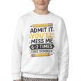 Admit It You'Ll Miss Me 6-7 Times This Summer Back To School Youth Crewneck Sweatshirt Admit It You'Ll Miss Me 6-7 Times This Summer Back To School Youth Crewneck Sweatshirt