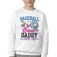 Gender Reveal Baseball Or Bows Daddy Loves You Youth Crewneck Sweatshirt