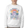 I'm Ready To Axolotl Questions In 1st Grade Back To School Youth Crewneck Sweatshirt I'm Ready To Axolotl Questions In 1st Grade Back To School Youth Crewneck Sweatshirt