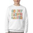Oh Hey Kindergarten Cute Groovy Back To School Kindergarten Youth Crewneck Sweatshirt Oh Hey Kindergarten Cute Groovy Back To School Kindergarten Youth Crewneck Sweatshirt